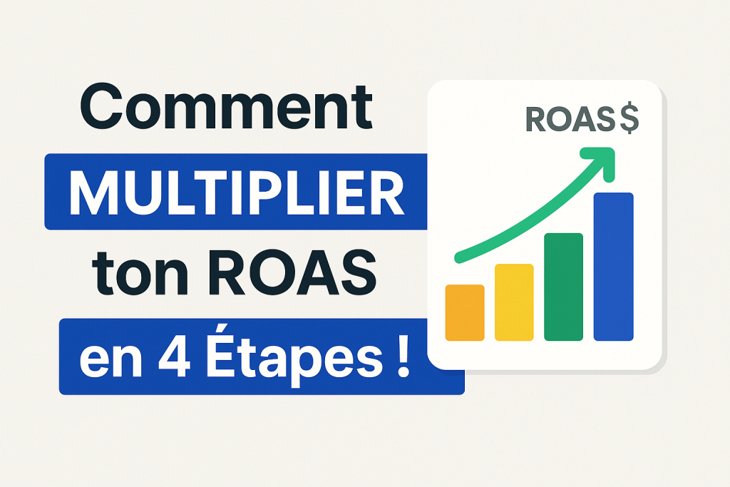 Image d'illustration article de blog DTD : Comment MULTIPLIER ton ROAS en 4 étapes !